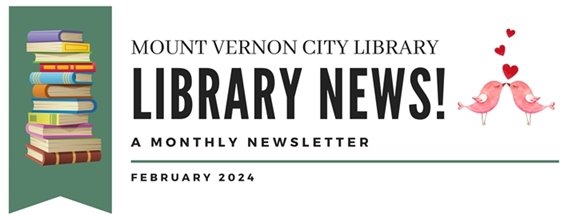 Library New! A Monthly Newsletter February 2024