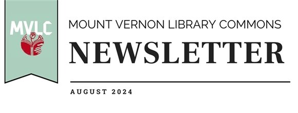Mount Vernon Library Commons Newsletter August 2024