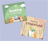 Seedling and Sapling Storytimes